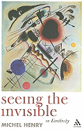 Seeing the Invisible: On Kandinsky
