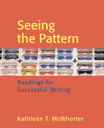 Seeing the Pattern: Readings for Successful Writing