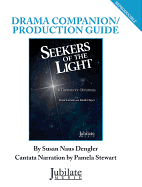 Seekers of the Light: A Cantata for Christmas (Drama Companion Guide)