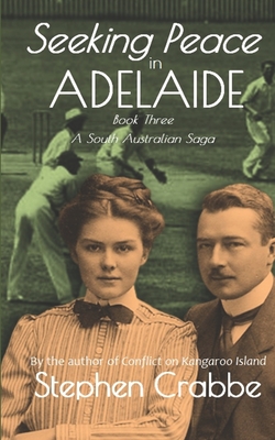 Seeking Peace in Adelaide - Crabbe, Stephen