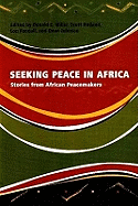 Seeking Peace in Africa: Stories from African Peacemakers