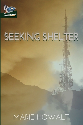 Seeking Shelter - Ragolia, Nate (Editor), and Howalt, Marie