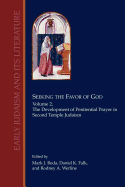 Seeking the Favor of God: Volume 2: The Development of Penitential Prayer in Second Temple Judaism