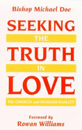 Seeking the Truth in Love: The Church and Homosexuality