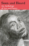 Seen and Heard: An Anthology of Art and Poetry by Vincentian Women