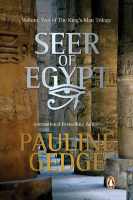 Seer of Egypt: Volume Two of the King's Man Trilogy - Gedge, Pauline