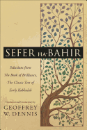 Sefer Ha-Bahir: Selections from the Book of Brilliance, the Classic Text of Early Kabbalah
