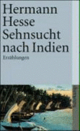 Sehnsucht Nach Indien - Hesse, Hermann; Michels, Volker