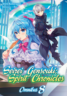 Seirei Gensouki: Spirit Chronicles: Omnibus 8 - Kitayama, Yuri, and Mana Z (Translated by)