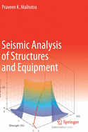 Seismic Analysis of Structures and Equipment