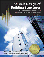 Seismic Design of Building Structures: A Professional's Introductio to Earthquake Forces and Design Details