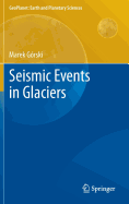 Seismic Events in Glaciers