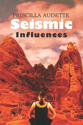 Seismic Influences - Audette, Priscilla