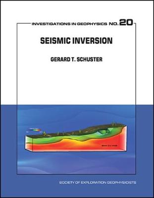 Seismic Inversion - Schuster, Gerard Thomas