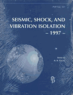 Seismic, Shock, and Vibration Isolation - Asme Conference Proceedings, and Chung, Howard H (Editor)