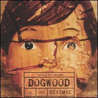Seismic - Dogwood