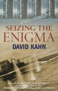 Seizing The Enigma - Kahn, David