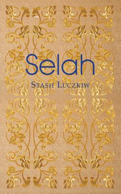 Selah: poems - Luczkiw, Stash