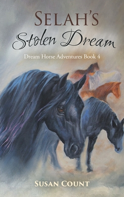 Selah's Stolen Dream - Count, Susan