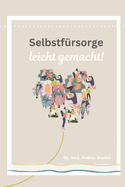 Selbstfrsorge - Leicht gemacht!