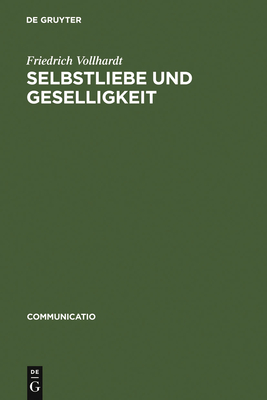 Selbstliebe und Geselligkeit - Vollhardt, Friedrich