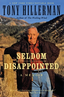 Seldom Disappointed: A Memoir - Hillerman, Tony