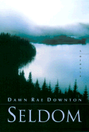 Seldom - Downton, Dawn Rae