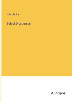 Select Discourses - Smith, John