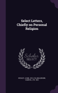 Select Letters, Chiefly on Personal Religion