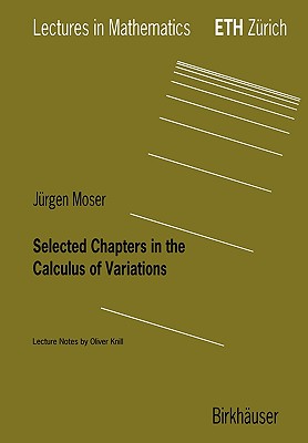 Selected Chapters in the Calculus of Variations - Moser, Jrgen