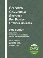 Selected Commercial Statutes for Payment Systems Courses, 2019 Edition