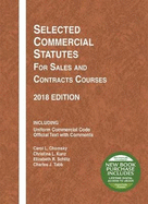 Selected Commercial Statutes for Sales and Contracts Courses, 2018