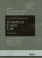 Selected Documents Supplement to Cases and Materials on European Union Law