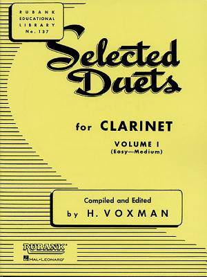 Selected Duets for Clarinet - Vol. 1: Easy to Medium - Hal Leonard Publishing Corporation (Creator)