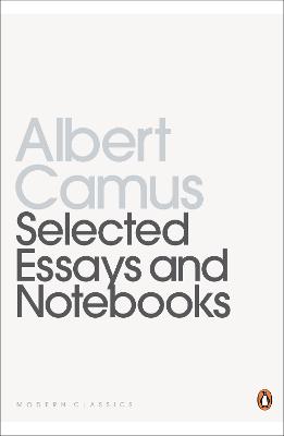 Selected Essays And Notebooks - Camus, Albert, and Thody, Philip