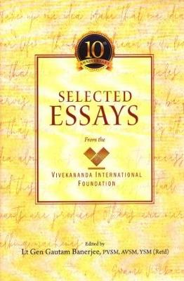 Selected Essays from the Vivekananda International Foundation - Banerjee, Gautam, and Banerjee, Somen