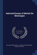 Selected Essays of Michel De Montaigne