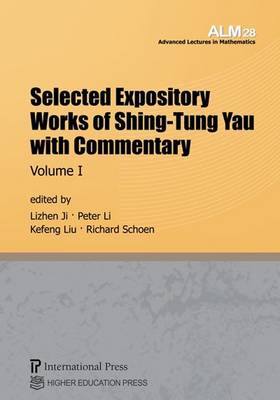 Selected Expository Works of Shing-Tung Yau with Commentary 2 Volume Set - Ji, Lizhen (Editor), and Li, Peter (Editor), and Liu, Kefeng (Editor)