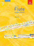 Selected Flute Exam Pieces 2008-2013, Grade 3 Score, Part & CD