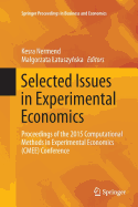 Selected Issues in Experimental Economics: Proceedings of the 2015 Computational Methods in Experimental Economics (Cmee) Conference