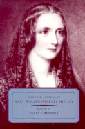 Selected Letters of Mary Wollstonecraft Shelley