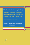 Selected National, European and International Provisions from Public and Private Law: The Maastricht Collection (4th Edition)