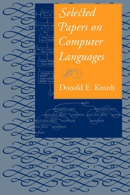 Selected Papers on Computer Languages: Volume 139 - Knuth, Donald E