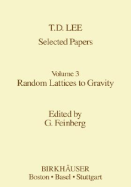 Selected Papers: Random Lattices to Gravity