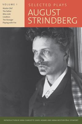 Selected Plays, Volume I - Strindberg, August, and Sprinchorn, Evert (Translated by)