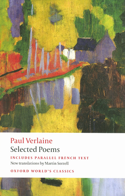 Selected Poems - Verlaine, Paul, and Sorrell, Martin