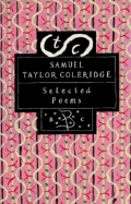 Selected Poems - Coleridge, Samuel Taylor