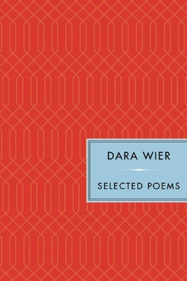 Selected Poems - Wier, Dara