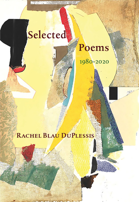 Selected Poems - Duplessis, Rachel Blau