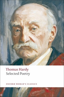 Selected Poetry - Hardy, Thomas, and Hynes, Samuel (Editor)